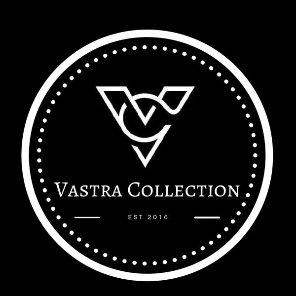 VASTRA COLLECTION 